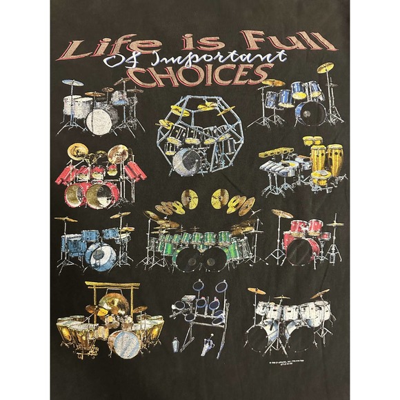 Vintage 1998 Delta Drum sets  ,"LIFE IS FULL OF IMPORTANT CHOICES" Shirt size XL - Picture 8 of 8